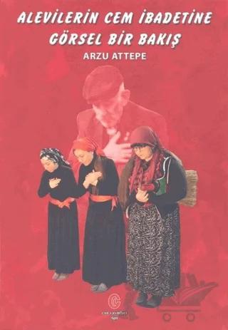 Alevilerin Cem İbadetine Görsel Bir Bakış