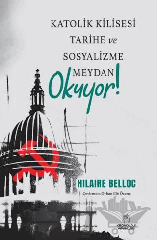 Katolik Kilisesi Tarihe ve Sosyalizme Meydan Okuyor!