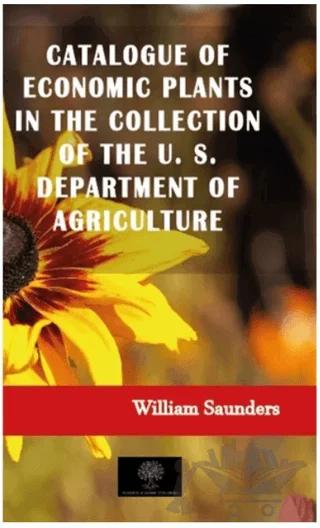 Catalogue of Economic Plants in the Collection of the U. S. Department of Agriculture