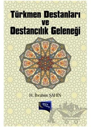 Türkmen Destanları ve Destancılık Geleneği