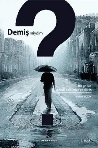 Demiş miydim?