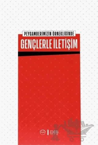Peygamberimizin Örnekliğinde Gençlerle İletişim