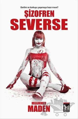 Şizofren Severse