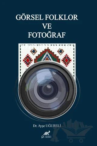 Görsel Folklor ve Fotoğraf