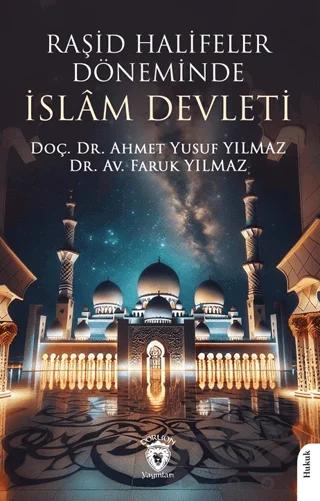 Raşid Halifeler Döneminde İslam Devleti