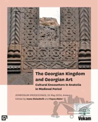 The Georgian Kingdom and Georgian Art