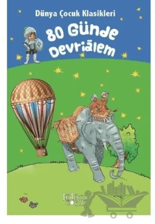 80 Günde Devrialem - Dünya Çocuk Klasikleri