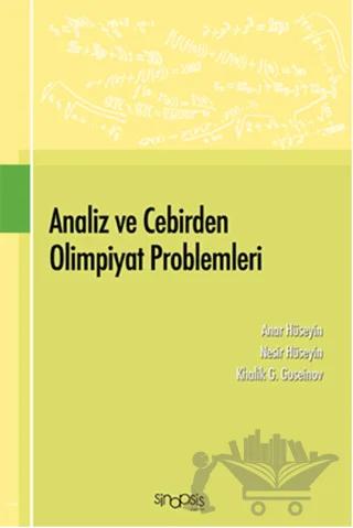 Analiz ve Cebirden Olimpiyat Problemleri