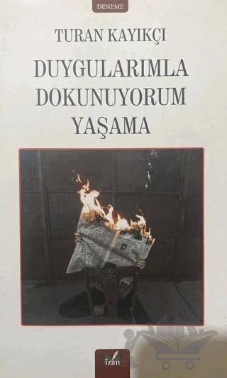 Duygularımla Dokunuyorum Yaşama