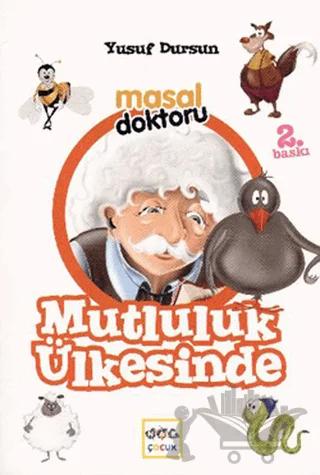 Masal Doktoru - Mutluluk Ülkesinde