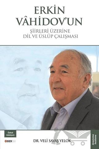 Erkin Vahidov'un Şiirleri Üzerine Dil ve Üslup Çalışması