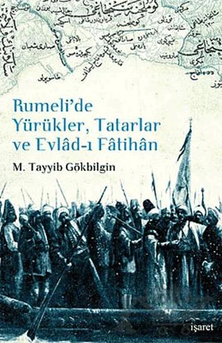 Rumeli’de Yürükler, Tatarlar ve Evlad-ı Fatihan