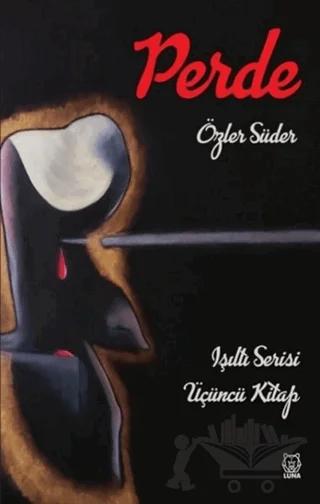 Perde - Işıltı Serisi 3. Kitap