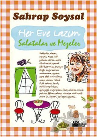 Her Eve Lazım Salatalar ve Mezeler