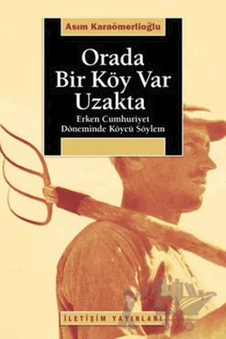 Orada Bir Köy Var Uzakta