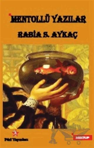 Mentollü Yazılar – Rabia S. Aykaç – Peri Yayınları kitap kapağı