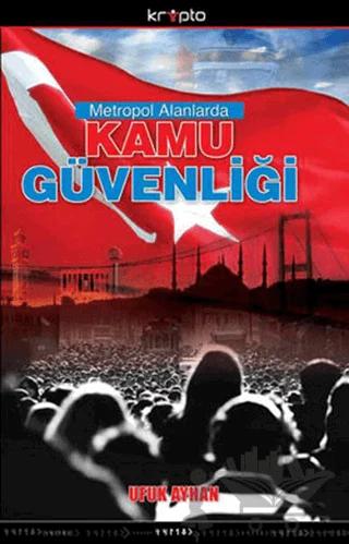 Metropol Alanlarda Kamu Güvenliği