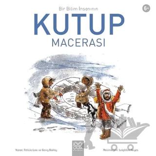 Bir Bilim İnsanının Kutup Macerası