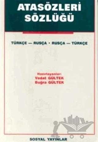Atasözleri Sözlüğü Türkçe - Rusça Rusça - Türkçe