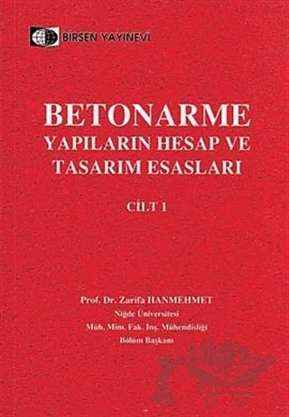 Betonarme Yapıların Hesap ve Tasarım Esasları Cilt: 1