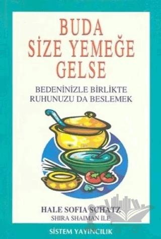 Buda Size Yemeğe Gelse