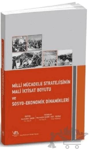 Milli Mücadele Stratejisinin Mali İktisat Boyutu ve Sosyo-Ekonomik Dinamikleri
