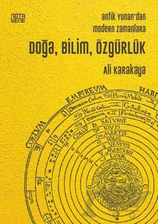 Antik Yunan'dan Modern Zamanlara Doğa, Bilim, Özgürlük