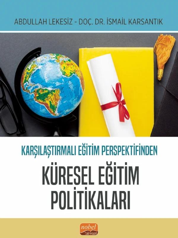Karşılaştırmalı Eğitim Perspektifinden KÜRESEL EĞİTİM POLİTİKALARI