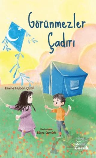 Görünmezler Çadırı