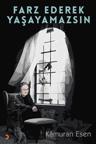 Farz Ederek Yaşayamazsın