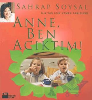 Anne, Ben Acıktım!