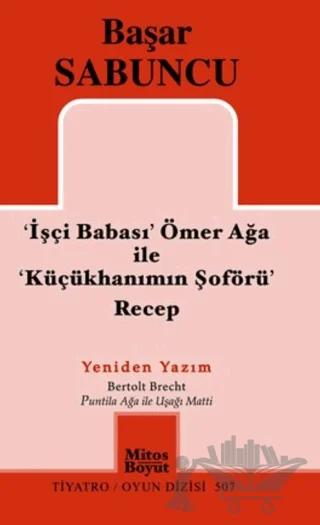 İşçi Babası Ömer Ağa ile Küçükhanımın Şöförü Recep – Başar Sabuncu – Mitos Boyut Yayınları kitap kapağı