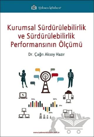 Kurumsal Sürdürülebilirlik ve Sürdürülebilirlik Performansının Ölçümü