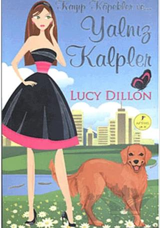 Kayıp Köpekler ve... Yalnız Kalpler