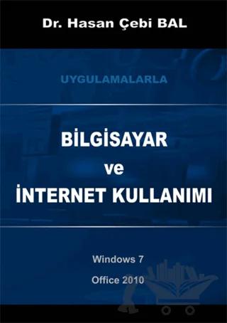 Uygulamalarla Bilgisayar ve İnternet Kullanımı