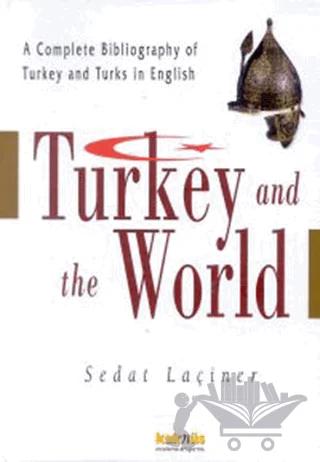 Turkey And The World / Türkiye ve Dünya