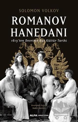 Romanov Hanedanı – Solomon Volkov – Alfa Yayınları kitap kapağı