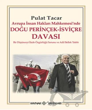 Avrupa İnsan Hakları Mahkemesi’nde Doğu Perinçek - İsviçre Davası