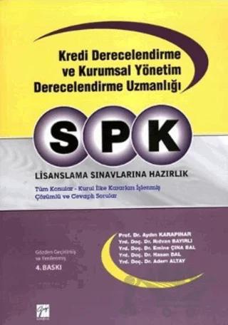 SPK Kredi Derecelendirme ve Kurumsal Yönetim Derecelendirme Uzmanlığı Lisanslama Sınavlarına Hazırlık