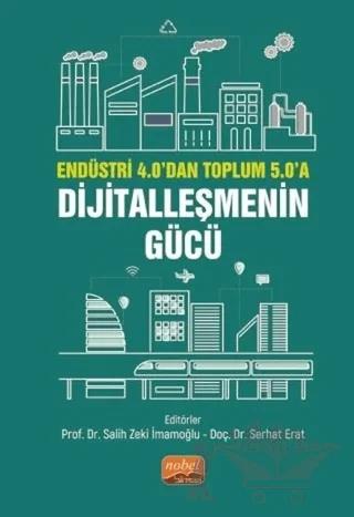 Endüstri 4.0’dan Toplum 5.0’a: Dijitalleşmenin Gücü
