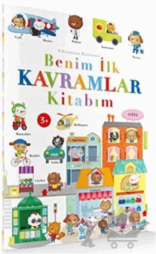 Benim İlk Kavramlar Kitabım – Eleonora Barsotti – Minik Damla Yayınevi kitap kapağı