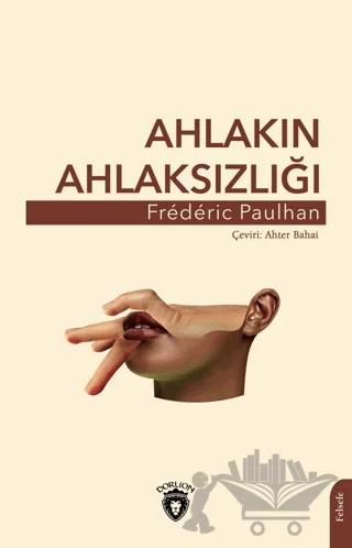 Ahlakın Ahlaksızlığı