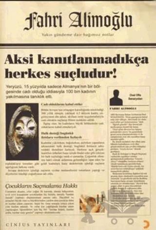 Aksi Kanıtlanmadıkça Herkes Suçludur! – Fahri Alimoğlu – Cinius Yayınları kitap kapağı