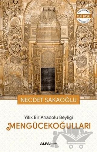 Yitik Bir Anadolu Beyliği Mengücekoğulları