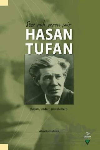 Söze Ruh Veren Şair Hasan Tufan