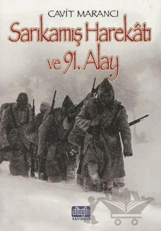 Sarıkamış Harekatı ve 91. Alay