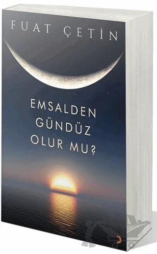 Emsalden Gündüz Olur mu?