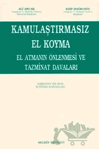 Kamulaştırmasız El Koyma