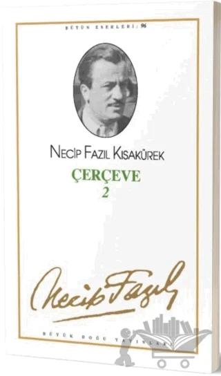 Çerçeve 2 : 78 - Necip Fazıl Bütün Eserleri