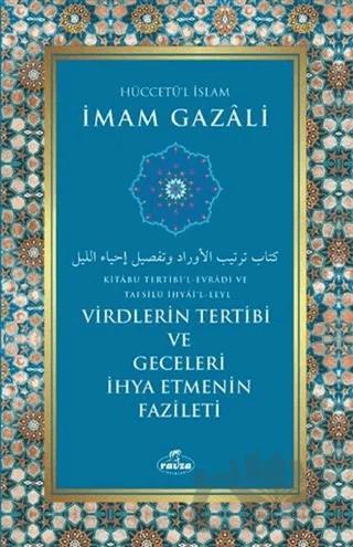 Virdlerin Tertibi ve Geceleri İhya Etmenin Fazileti – İmam Gazali – Ravza Yayınları kitap kapağı